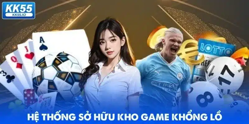 Đánh Giá KK55 - Nhà Cái Quốc Tế ? 2 danh-gia-kk55-kho-game-khung