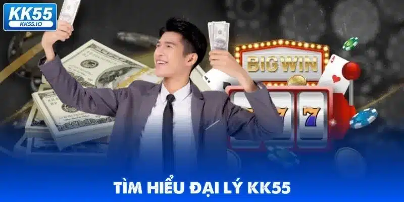 Đại Lý KK55 - Hoa Hồng Đến 60% 1 dai-ly-kk55-anh-thumb