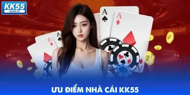 KK55 Là Gì? 4 kk55-la-uu-diem