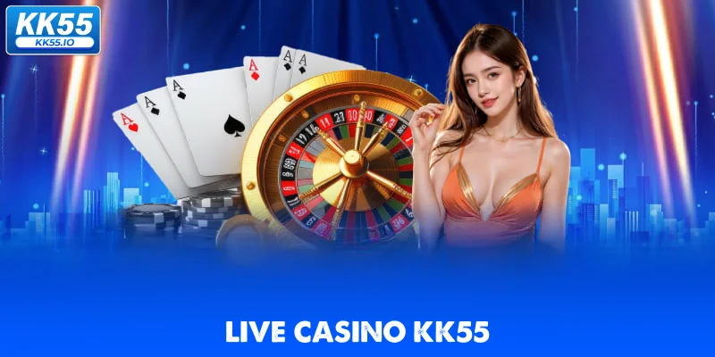 live-casino-kk55
